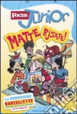 Focus junior. Matte risate! libro