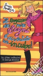 Il ragazzo dei miei sogni è diventato un incubo! libro