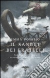 Il sangue dei fratelli. Il romanzo di Roma libro