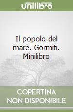 Il popolo del mare. Gormiti. Minilibro libro