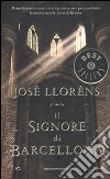 Il signore di Barcellona libro