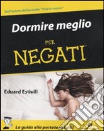 Dormire meglio per negati libro