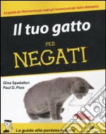 Il tuo gatto per negati