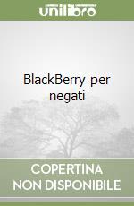 BlackBerry per negati