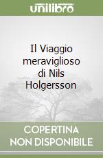 Il Viaggio meraviglioso di Nils Holgersson libro