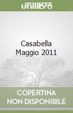 Casabella Maggio 2011 libro