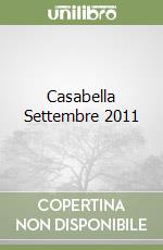 Casabella Settembre 2011 libro