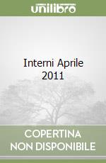 Interni Aprile 2011