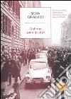 L'inferno sono gli altri. Cercando mio padre, vittima delle Br, nella memoria divisa degli anni Settanta libro