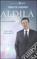 Aldilà. La vita continua? libro