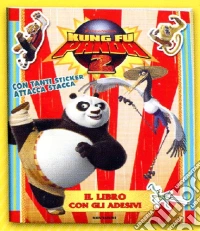 Kung Fu Panda 2. Il libro con gli adesivi libro