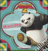 Kung Fu Panda 2. Minilibro libro
