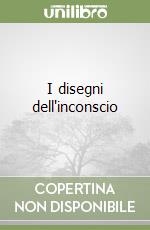 I disegni dell'inconscio libro