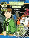 Ben 10 Alien Force. Bagliori nel buio. Con adesivi libro