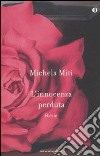 L'innocenza perduta libro di Miti Michela