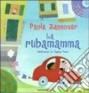 La rubamamma. Con CD Audio libro