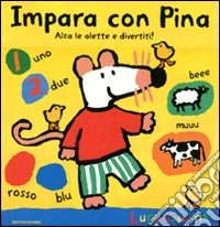 Impara con Pina. Libro pop-up