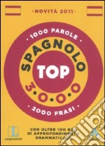 Langenscheidt. Spagnolo. Top 3000. Ediz. bilingue libro