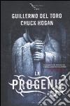 La progenie. The strain libro di Del Toro Guillermo Hogan Chuck