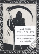 Rex tremendae maiestatis