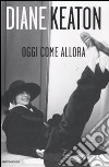 Oggi come allora libro