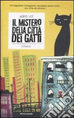 Il mistero della città dei gatti libro