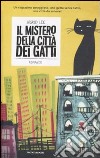 Il mistero della città dei gatti libro