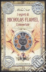 Il negromante. I segreti di Nicholas Flamel, l'immortale (4) libro