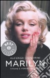 Marilyn. Vivere e morire d'amore libro