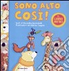 Sono alto così! Il libro metro libro