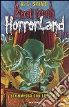 Scommessa con la morte. Horrorland. Vol. 15 libro