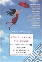 Non è un paese per donne. Racconti di straordinaria normalità libro