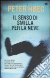 Il senso di Smilla per la neve libro