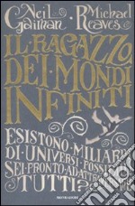 Il ragazzo dei mondi infiniti libro