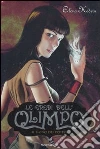Il dono dei poteri. Le eredi dell'Olimpo (1) libro di Kedros Elena
