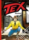 Tex. Wanted! libro