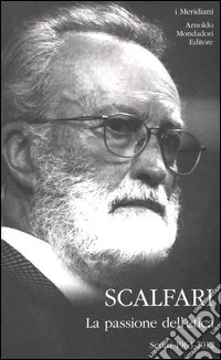 La passione dell'etica. Scritti 1963-2012