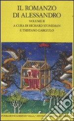 Il romanzo di Alessandro. Testo greco e latino a fronte. Vol. 2 libro