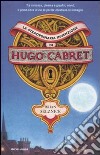 La straordinaria invenzione di Hugo Cabret libro