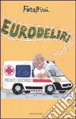 Eurodeliri libro