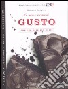 Le nuove ricette di «Gusto». Con uno speciale dolci libro