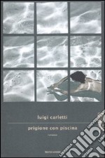 Prigione con piscina libro