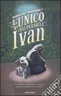 L'unico e insuperabile Ivan
