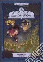 Un granello di magia. Leila blue (5) libro