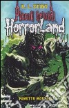 Fumetto mortale. Horrorland. Vol. 17 libro