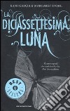 La diciassettesima luna libro