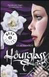 Hourglass libro di Gray Claudia