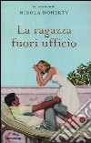 La ragazza fuori ufficio libro