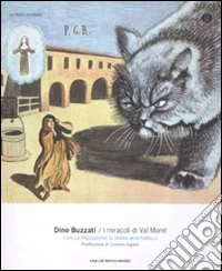 I miracoli di Val Morel. Ediz. illustrata libro