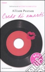 Credo di amarti libro